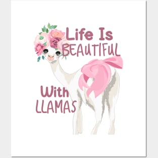 Life Is Beautiful With Llamas Posters and Art